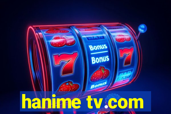 hanime tv.com